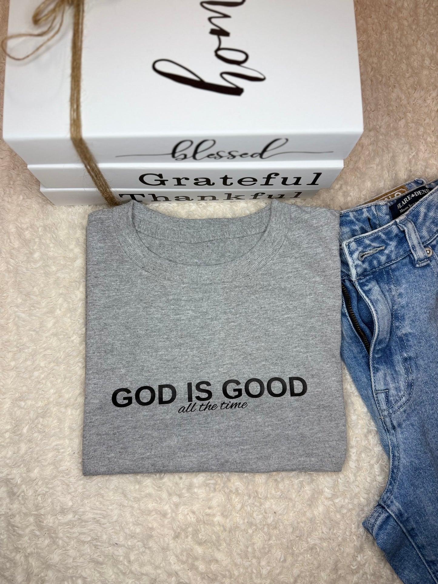 “Gray God Is Good All the Time Christian T-shirt by Haven of Grace”