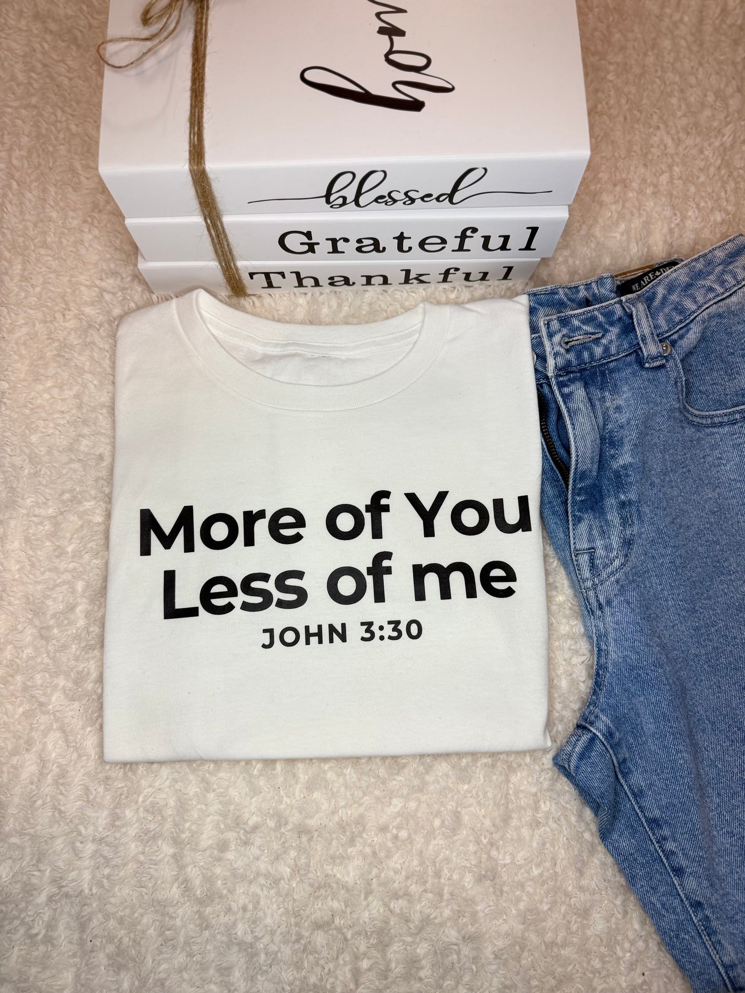 “White More of You, Less of Me Christian T-shirt with John 3:30 Bible verse by Haven of Grace”